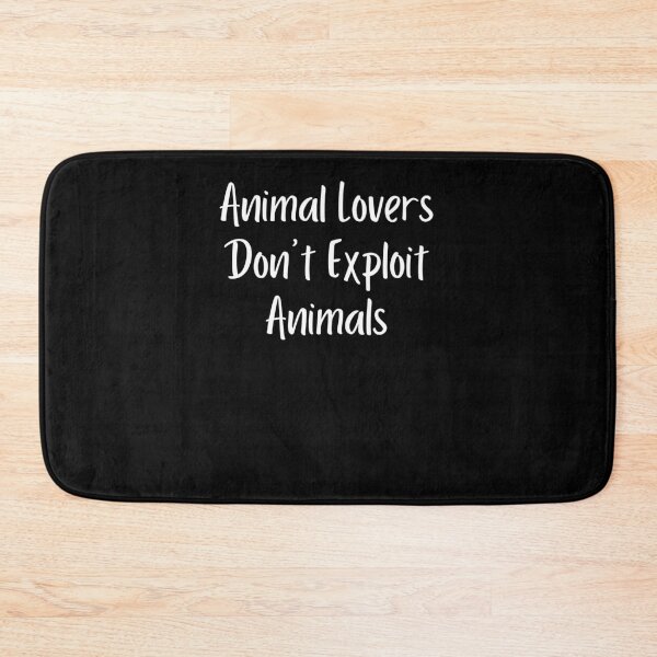 Item preview, Animal Lovers Don't Exploit any Animals designed and sold by Varerising.