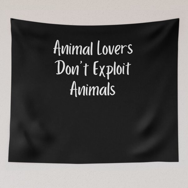 Item preview, Animal Lovers Don't Exploit any Animals designed and sold by Varerising.