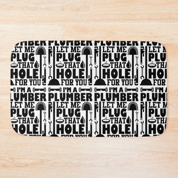 Item preview, I'm A Plumber Let Me Plug That Hole For You designed and sold by GravitiTees.