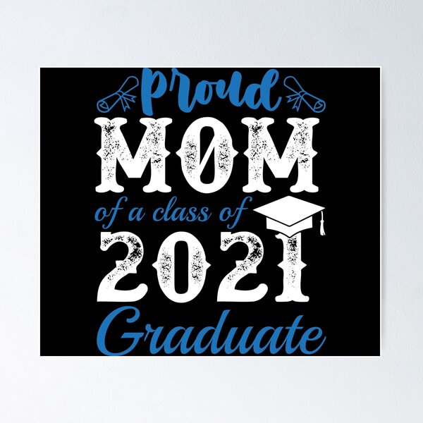Item preview, Proud Mom of a Class of 2021 Graduate designed and sold by TshirtStoreBD24.