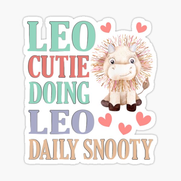 Leo Cutie Doing Leo Daily Snooty Kawaii Outfit Birthday Present Sticker