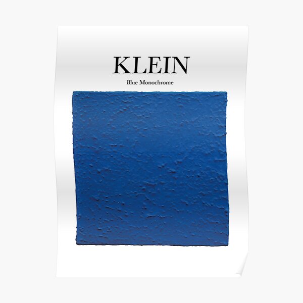 Klein - Blue Monochrome Poster