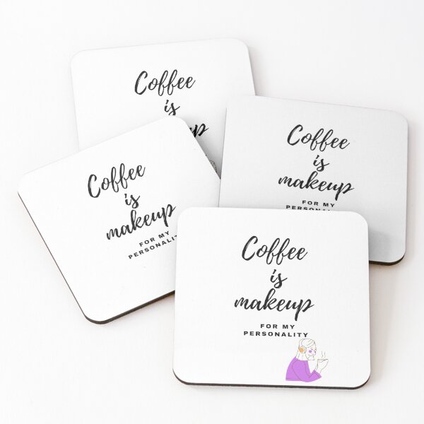 Item preview, Coffee is makeup for my personality  designed and sold by NGstil.