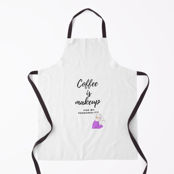 Item preview, Coffee is makeup for my personality  designed and sold by NGstil.
