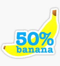 Fifty Percent Banana! Sticker