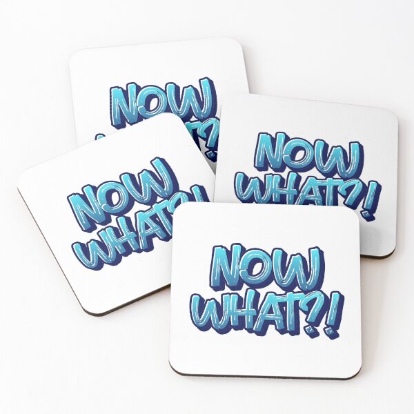 Item preview, Now What ?! designed and sold by YOYOCollection.