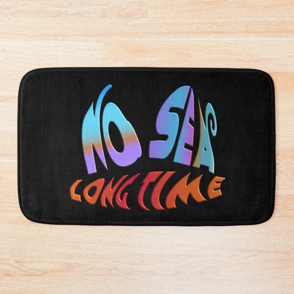 Item preview, LONGTIME NO SEA - I CANNOT WAIT TO TAKE A VACATION ON MY SAILBOAT designed and sold by Ralek.