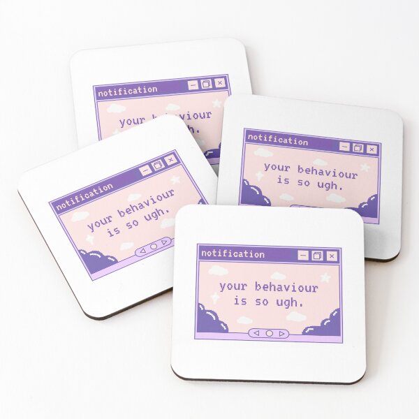 Item preview, Your Behaviour is so UGH! designed and sold by mapoftheseoul.