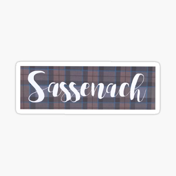 Sassenach Sticker