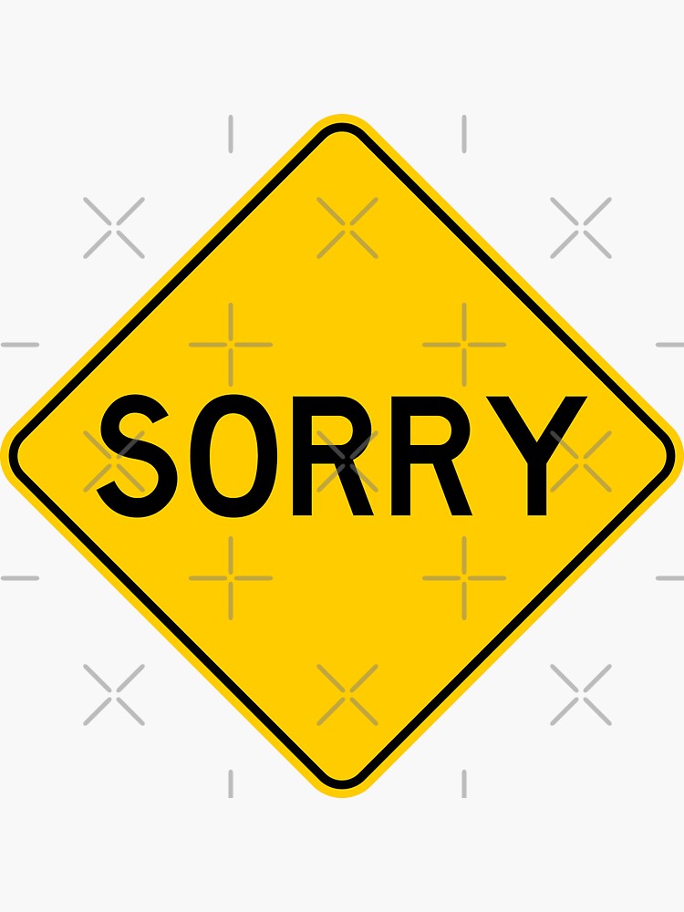 "Sorry" Sticker by ThePatcher Redbubble