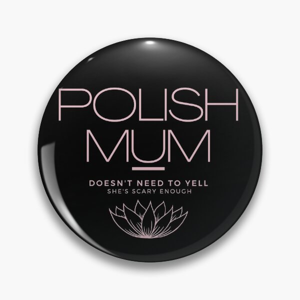 Item preview, Polish Mum is scary - Dzień Mamy - polacy w UK - po polsku designed and sold by ToMyPolacy.