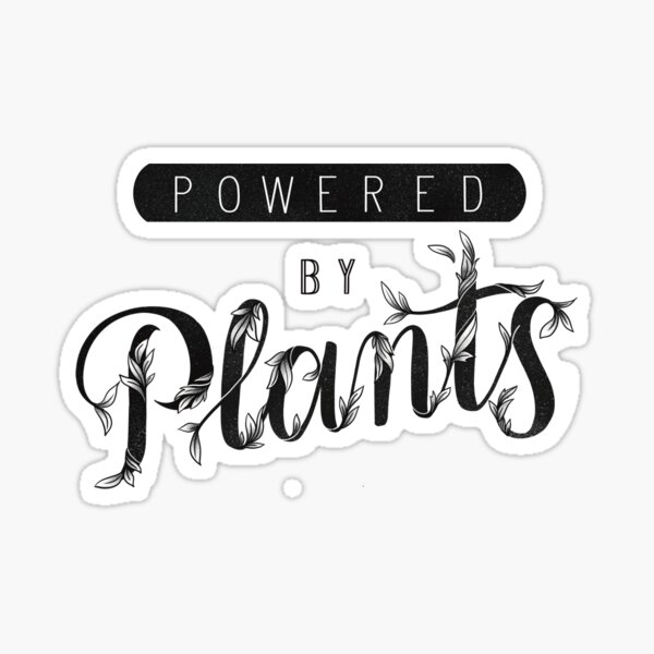 Powered by plants Sticker