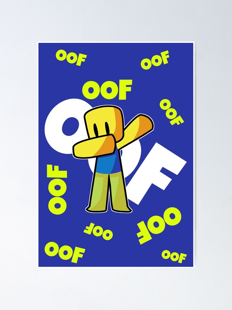 Roblox Oof Dabbing Dab Hand Drawn Gaming Noob Gift For Gamers Poster By Smoothnoob Redbubble - roblox oof game