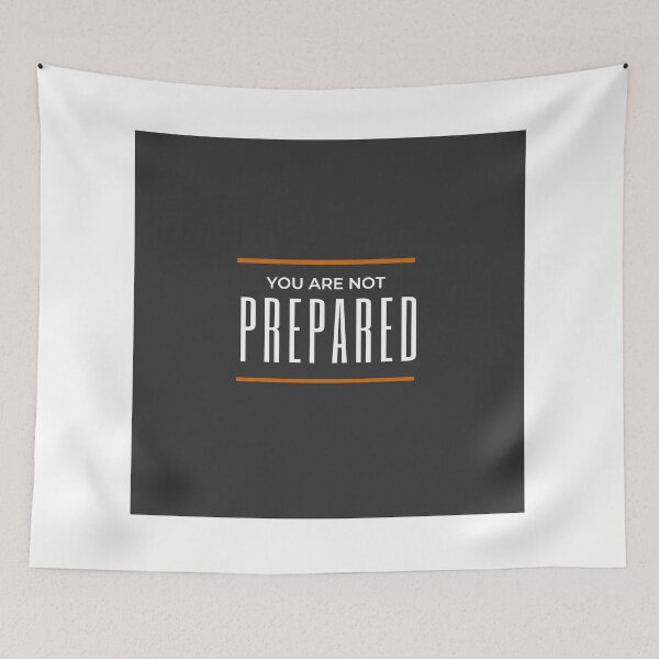 Item preview, You are not prepared designed and sold by AuthenticFit.