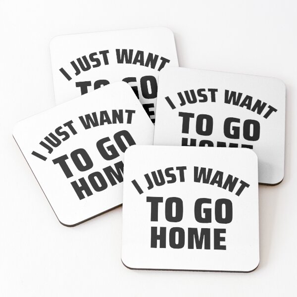 Item preview, I Just Want To Go Home designed and sold by YOYOCollection.