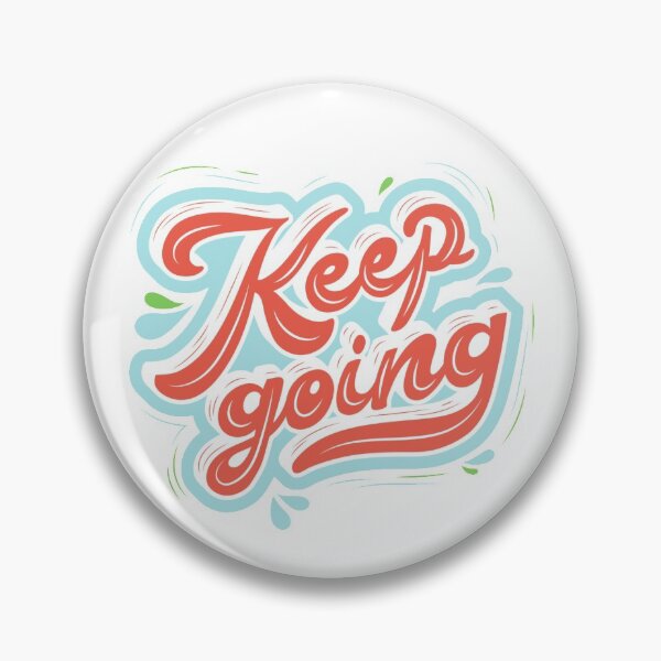 Item preview, Keep going designed and sold by creativehipp0.