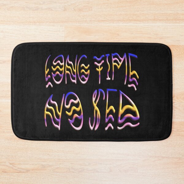 Item preview, LONG TIME NO SEA - NEED TO GO ON VACATION URGENTLY designed and sold by Ralek.
