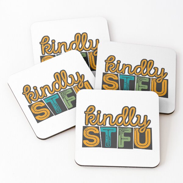 Item preview, Kindly STFU designed and sold by csoDesign.