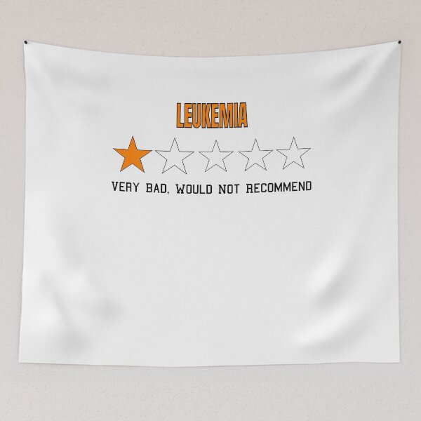 Item preview, Leukemia Very Bad Would Not Recommend One Star Rating designed and sold by NadzeyaD.