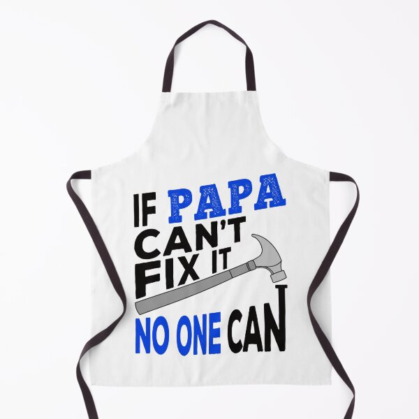 Item preview, If Papa Can't Fix it No One Can designed and sold by ReadyArt.