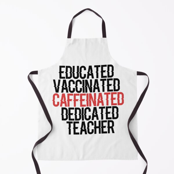 Item preview, Educated vaccinated caffeinated dedicated teacher designed and sold by Euc lid.