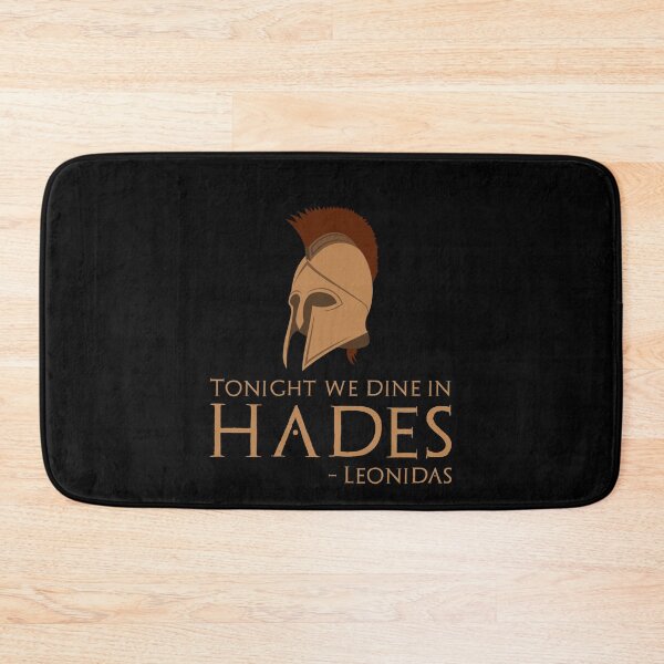 Item preview, Tonight we dine in Hades - Battle Of Thermopylae - Leonidas Of Sparta designed and sold by Styrman.
