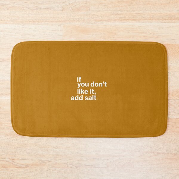 Item preview,  if you don't like it, add salt designed and sold by alphaville.