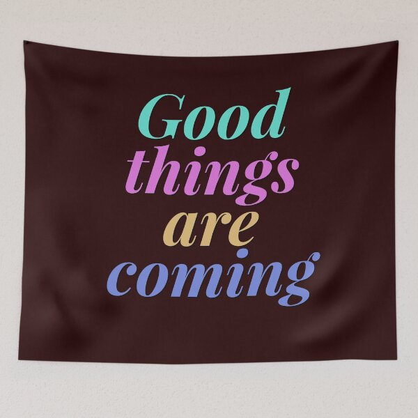 Item preview, Good things are coming designed and sold by Tamm-art.