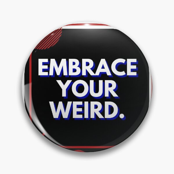 Item preview, embrace your weird designed and sold by BasheerFajr.