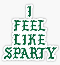 I Feel Like Sparty Sticker
