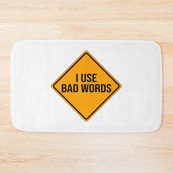 Item preview, I use bad words - Warning sign designed and sold by VrajStudio.