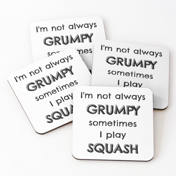 Item preview, I'm not always grumpy sometimes I play squash designed and sold by TheGreenGoat.
