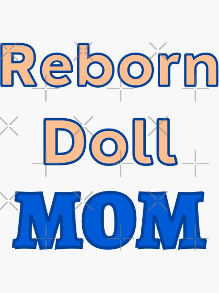 "Reborn Doll Mom" Sticker by AFScreations Redbubble