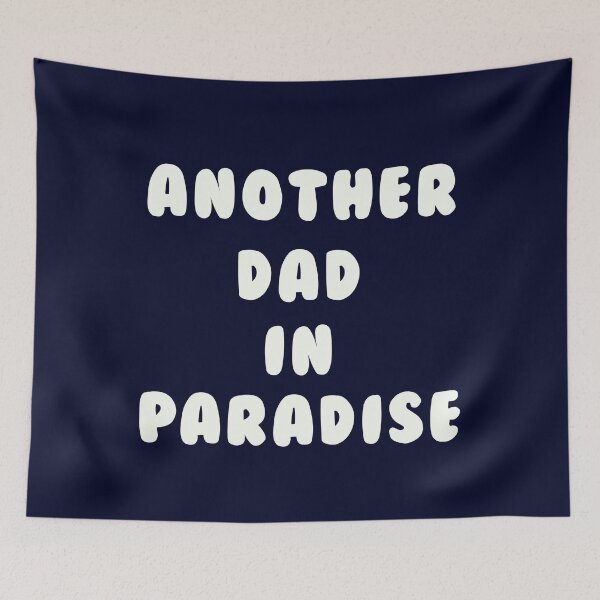 Item preview, another dad in paradise designed and sold by LPDesignsUK.