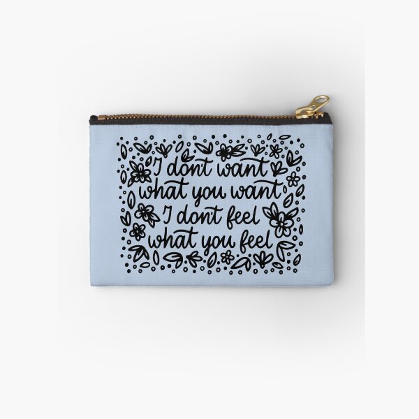 Item preview, I don't want what you want designed and sold by letterbrighter.