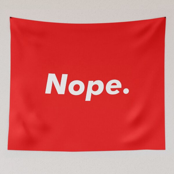 Item preview, Nope. designed and sold by ShardStudios.