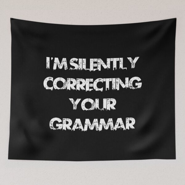 Item preview, I'M Silently Correcting Your Grammar designed and sold by ayyoubdz.