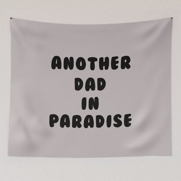 Item preview, Another dad in paradise designed and sold by LPDesignsUK.