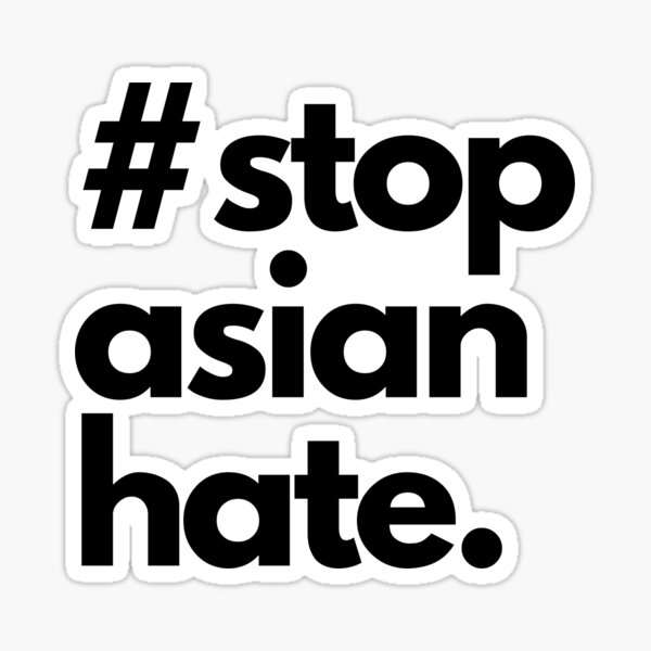 Stop Asian Hate AAPI Asian Lives Matter Sticker