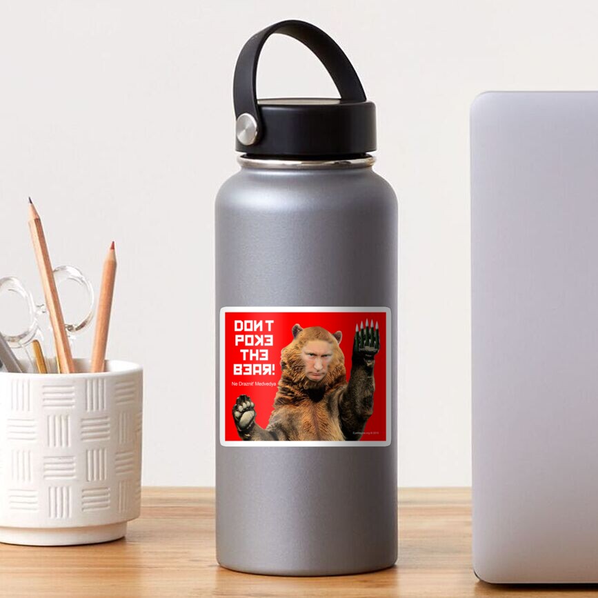Don't Poke the Bear (Putin) Sticker