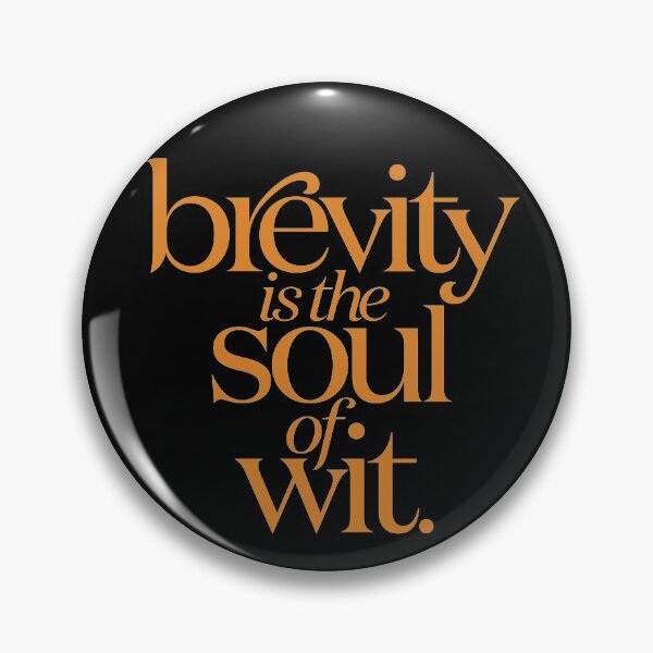 Item preview, brevity is the soul of wit v.1 designed and sold by x1brett.