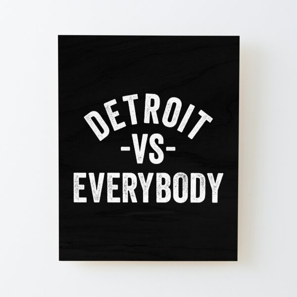 Detroit VS Everybody Art Print by TheTeeMachine