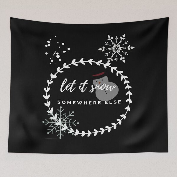 Item preview, let it snow somewhere else designed and sold by Unique-on.