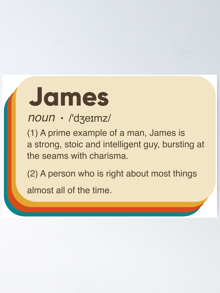 James Definition Poster For Sale By Bojkiw Redbubble james-definition-poster-for-sale-by-bojkiw-redbubble