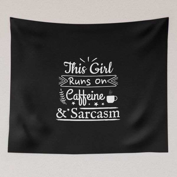 Item preview, This girl runs on caffeine and sarcasm, Sarcastic quote, Coffee lover designed and sold by cyhdesign.