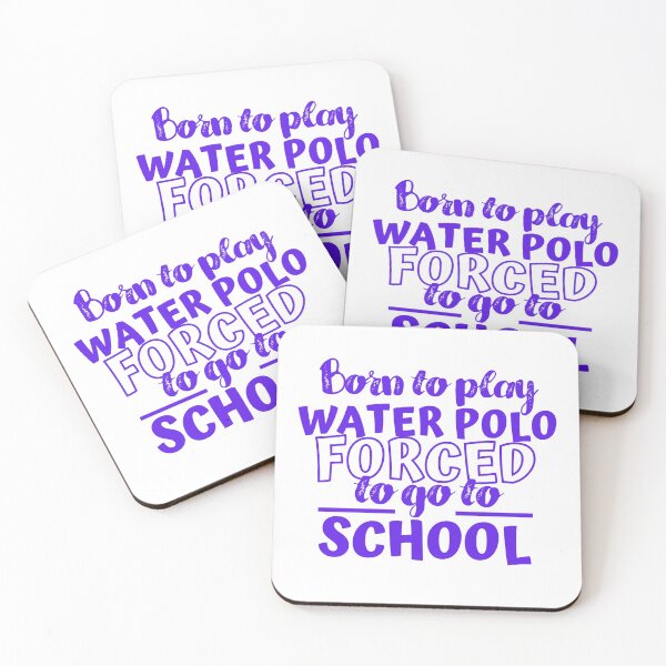 Item preview, Born to play water polo. Forced  to go to school. designed and sold by TheGreenGoat.