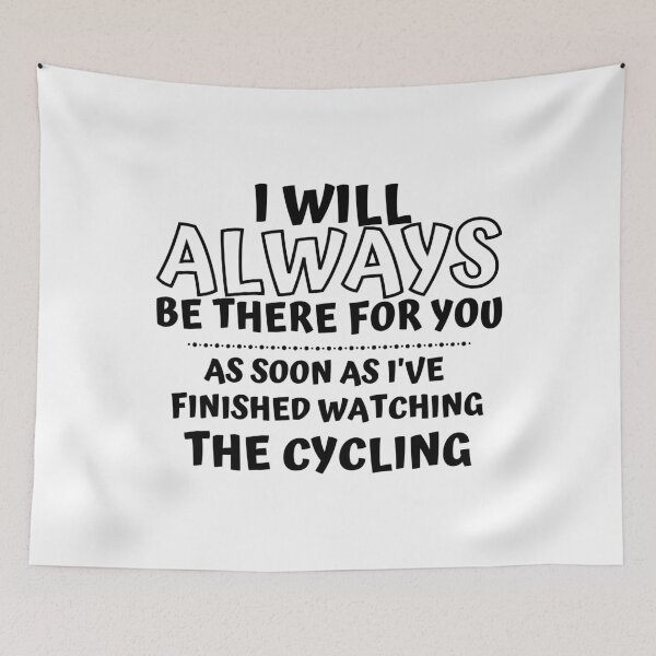 Item preview, I will always be there for you. As soon as I've finished watching the cycling designed and sold by TheGreenGoat.