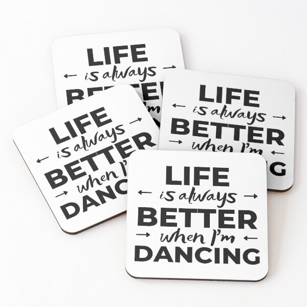 Item preview, Life is always better when I'm dancing designed and sold by TheGreenGoat.