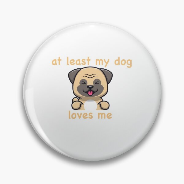 Item preview, at least my dog loves me t-shirt designed and sold by mozax.