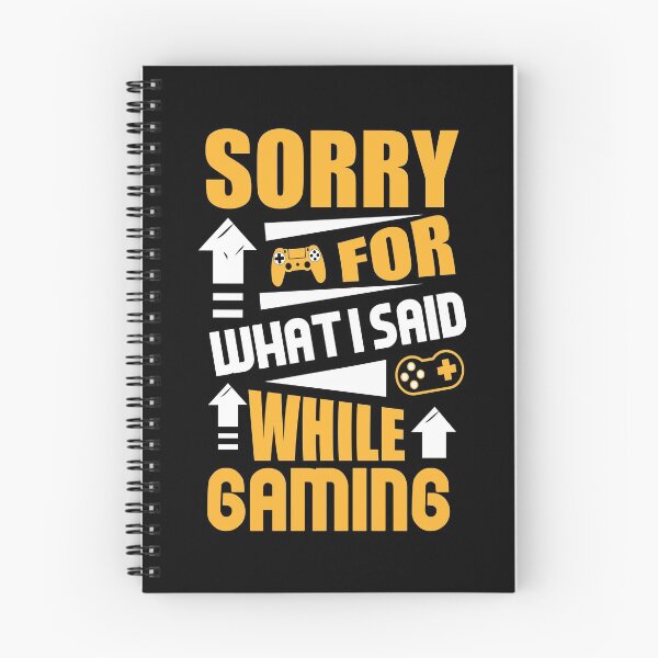 Item preview, Sorry For What I Said While Gaming designed and sold by Giacob.